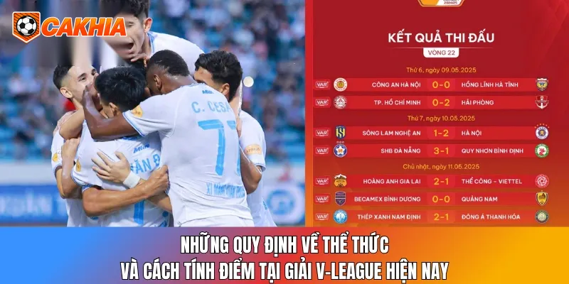 Những quy định về thể thức và cách tính điểm tại giải V-League hiện nay
